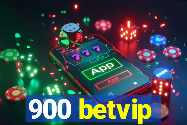 900 betvip